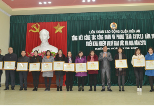 Liên đoàn Lao động quận Kiến An  tổng kết hoạt động công đoàn và phong trào CNVCLĐ năm 2017, triển khai nhiệm vụ, ký giao ước thi đua năm 2018.