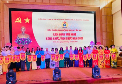 Liên đoàn Lao động quận Kiến An tổ chức  Liên hoan văn nghệ công chức, viên chức năm 2022