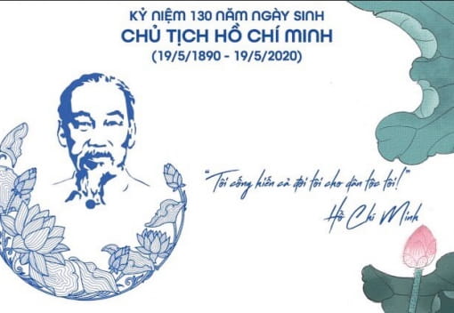 Kỷ niệm 130 năm Ngày sinh Chủ tịch Hồ Chí Minh (19/5/1890 - 19/5/2020)