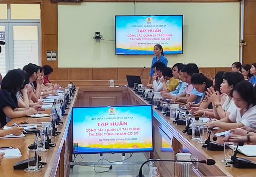 Liên đoàn Lao động quận Kiến An tổ chức Hội nghị tập huấn Công tác tài chính công đoàn năm 2023