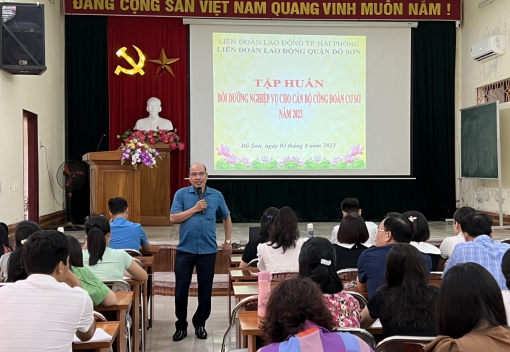 Liên đoàn Lao động quận Đồ Sơn tổ chức tập huấn kỹ năng, nghiệp vụ công tác Công đoàn năm 2023